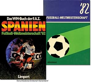 Spanien - Fußball-Weltmeisterschaft '82. Das WM-Buch der F.A.Z.