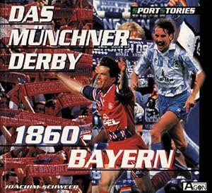 Das Münchner Derby. 1860 - Bayern.
