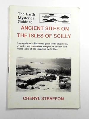 Immagine del venditore per The Earth mysteries guide to ancient sites on the Scilly Isles venduto da Cotswold Internet Books