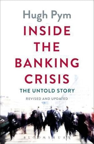 Seller image for Inside the Banking Crisis: The Untold Story for sale by WeBuyBooks