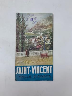 Saint-Vincent. Valle D'Aosta. La Karlsbad italiana. Stagione giugno-settembre