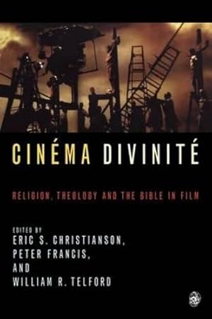 Seller image for Cinema Divinite: Religion, Theology and the Bible in Film for sale by WeBuyBooks