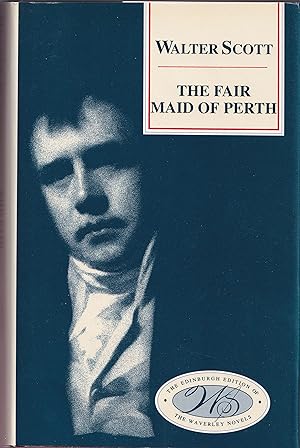 Imagen del vendedor de The Fair Maid of Perth (Edinburgh Edition of the Waverley Novels) a la venta por Hanselled Books