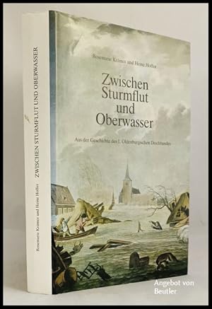 Zwischen Sturmflut und Oberwasser. Aus der Geschichte des I. Oldenburgischen Deichbandes.