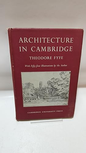 Bild des Verkufers fr ARCHITECTURE IN CAMBRIDGE: EXAMPLES OF ENGLISH ARCHITECTURAL STYLES FROM SAXON TO MODERN TIMES. zum Verkauf von Cambridge Rare Books