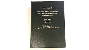 Seller image for Dictionary of Civil Engineering and Construction Machinery and Equipment. Vol.II English-German. for sale by Goldstone Rare Books