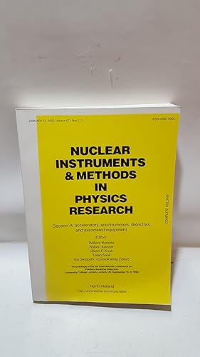 Seller image for Nuclear Instruments and Methods In Physics Research Section A: Accelerations, Spectrometers, Detectors And Associated Equipment Volume 477 January 2002 (Complete Volume) for sale by Cambridge Rare Books