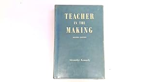 Imagen del vendedor de Teacher in The Making a la venta por Goldstone Rare Books