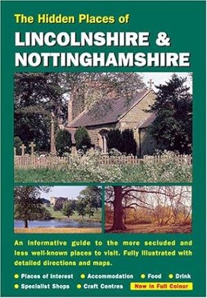 Seller image for The Hidden Places of Lincolnshire & Nottinghamshire for sale by WeBuyBooks