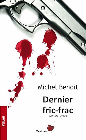 Image du vendeur pour DERNIER FRIC-FRAC mis en vente par Dmons et Merveilles