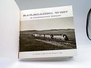 Railroading West: A Contemporary Glimpse