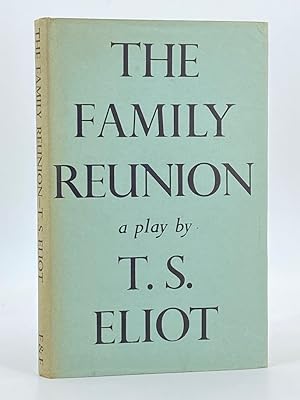WITH ELIOT'S SIGNATURE The Family Reunion