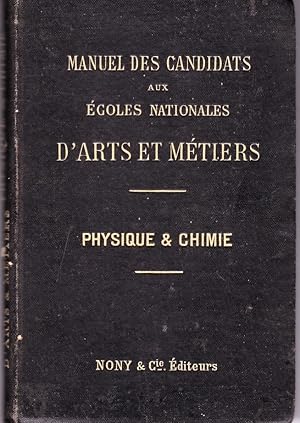 Manuel des candidats aux Ecoles Nationales d'Arts et Métiers, Physique & Chimie