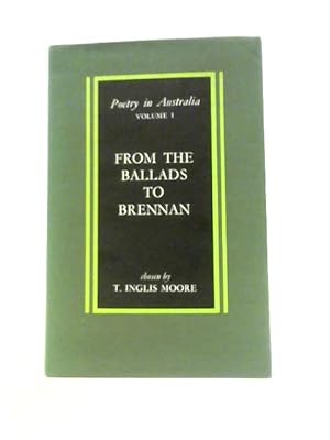 Seller image for Poetry In Australia Volume I, From The Ballads To Brennan for sale by World of Rare Books