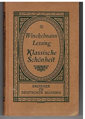 Seller image for Klassische Schnheit. aus Erzieher zu deutscher Bildung Band 7 for sale by Bcherpanorama Zwickau- Planitz