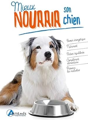 Seller image for Mieux nourrir son chien for sale by Dmons et Merveilles