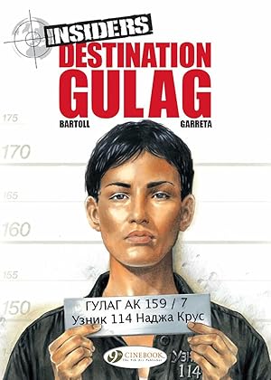 Insiders Vol.5: Destination Gulag
