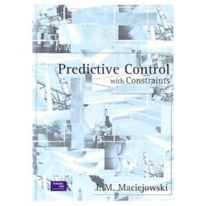 Image du vendeur pour Predictive Control with Constraints mis en vente par WeBuyBooks