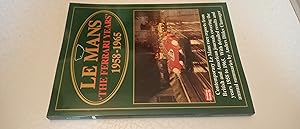 Seller image for Le Mans The Ferrari Years 1958-1965: Racing (Racing Series) for sale by Riverport Books of St. Ives (Cambridgeshire)
