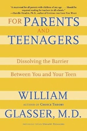 Immagine del venditore per For Parents and Teenagers: Dissolving the Barrier Between You and Your Teen venduto da WeBuyBooks