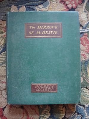 Seller image for The Mirror of Maiestie, or, The Badges of Honour Conceitedly Emblazoned for sale by Anne Godfrey