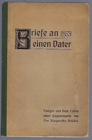 Briefe an einen Vater. Einiges aus dem Leben einer Gouvernante