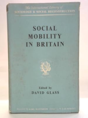 Bild des Verkufers fr Social Mobility in Britain zum Verkauf von World of Rare Books