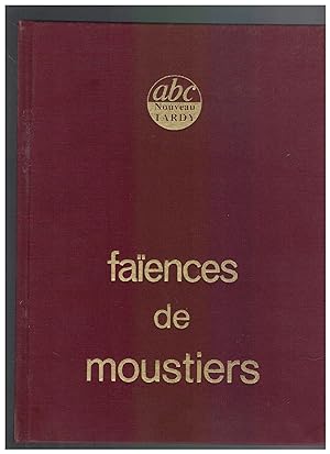 Imagen del vendedor de Faences de Moustiers Sainte Marie a la venta por Mimesis