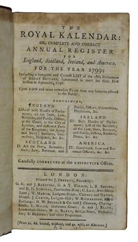 Imagen del vendedor de The Royal Kalendar; or Complete and Correct Annual Register for England, Scotland, Ireland, and America, for the Year 1799 a la venta por Antiquates Ltd - ABA, ILAB