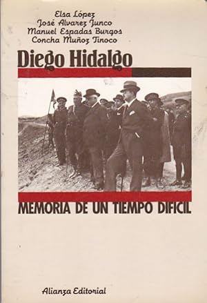 Immagine del venditore per Diego Hidalgo. Memoria de un tiempo difcil venduto da LIBRERA GULLIVER