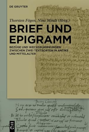 Seller image for Brief Und Epigramm : Bezüge Und Wechselwirkungen Zwischen Zwei Textsorten in Antike Und Mittelalter -Language: German for sale by GreatBookPricesUK