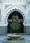 Seller image for The Mosque: History, Architectural Development and Regional Diversity for sale by WeBuyBooks