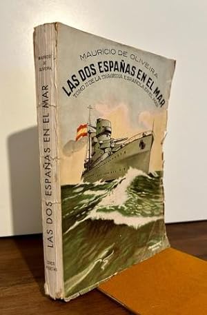LAS DOS ESPAÑAS EN EL MAR. Tomo II. De la Tragedia Española en el Mar.