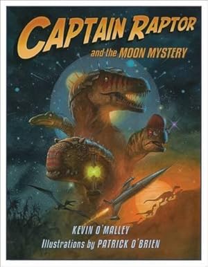 Imagen del vendedor de Captain Raptor and the Moon Mystery a la venta por WeBuyBooks