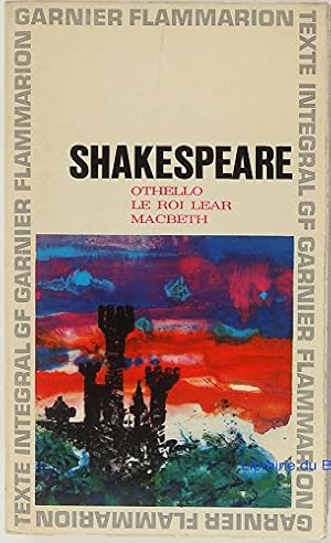 Bild des Verkufers fr Othello, Le Roi Lear, MacBeth zum Verkauf von Ammareal
