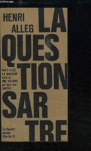 Bild des Verkufers fr La Question, suivi de Une Victoire, par Jean-Paul Sartre. zum Verkauf von Ammareal