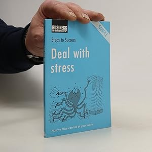 Seller image for Deal with stress : how to take control of your work for sale by Bookbot