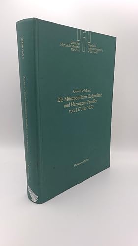 Die Münzpolitik im Ordensland und Herzogtum Preussen von 1370 bis 1550