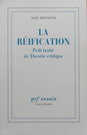 La Réification. Petit traité de Théorie critique