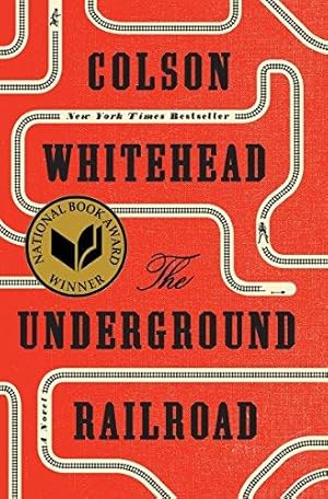 Bild des Verkufers fr The Underground Railroad: a novel zum Verkauf von WeBuyBooks