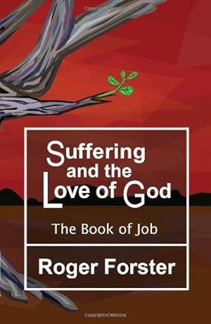 Bild des Verkufers fr Suffering and the God of Love: The Book of Job zum Verkauf von WeBuyBooks