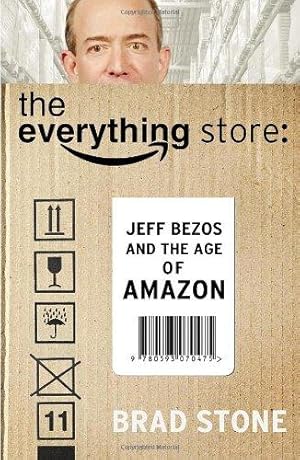 Bild des Verkufers fr The Everything Store: Jeff Bezos and the Age of Amazon zum Verkauf von WeBuyBooks