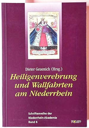 Bild des Verkufers fr Heiligenverehrung und Wallfahrten am Niederrhein. zum Verkauf von Versandantiquariat Kerstin Daras