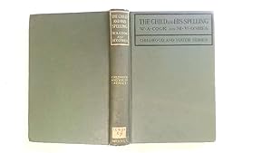 Imagen del vendedor de The Child and His Spelling. a la venta por Goldstone Rare Books