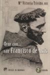 Imagen del vendedor de Orar con San Francisco de Ass a la venta por Agapea Libros