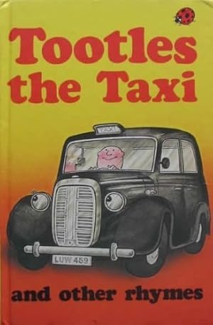 Seller image for Tootles The Taxi , And Other Rhymes :: 19 for sale by WeBuyBooks