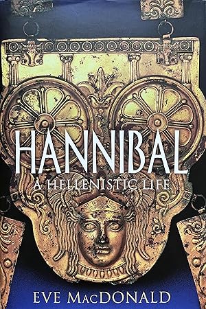 Seller image for Hannibal: A Hellenistic Life for sale by Object Relations, IOBA