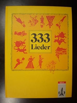 333 Lieder. Zum Singen, Spielen und Tanzen