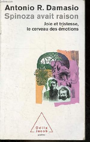 Image du vendeur pour Spinoza avait raison - Joie et tristesse, le cerveau des motions - Collection Odile Jacob poches n152. mis en vente par Le-Livre