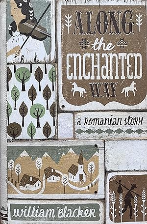 Along the Enchanted Way: A Romanian Story
